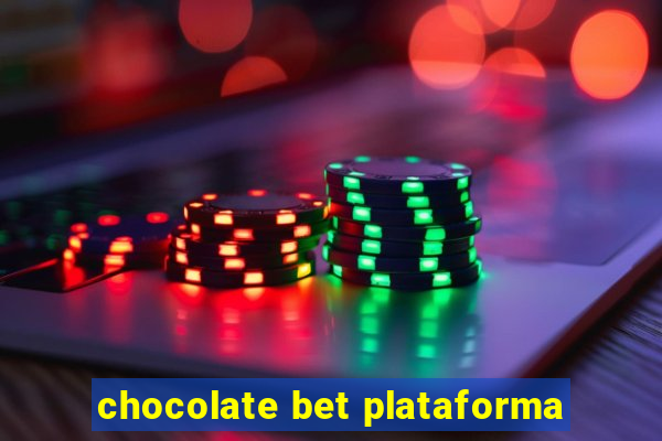 chocolate bet plataforma